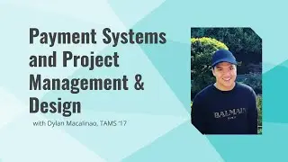 Payment Systems and Project Management & Design - Dylan Macalinao