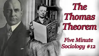 Explaining the Thomas Theorem (Five Minute Sociology #12)