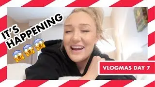 I CAN'T BELIEVE IT'S HAPPENING | VLOGMAS 2019 | DAY 7 | Laura-Lee