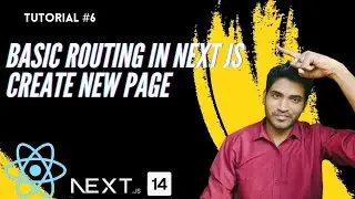 Tutorial #6 : Basic Routing in Next JS | Create new Page