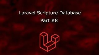 Laravel Scripture Database - Part 8 - Updates