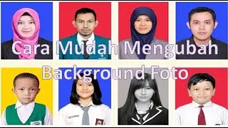 Cara Mudah Mengubah background Foto
