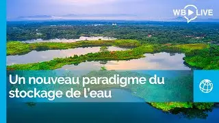 Que nous réserve l’avenir : Un nouveau paradigme du stockage de l’eau