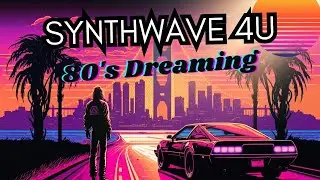 SYNTHWAVE4U || Synthwave - 80's Dreaming [Extended] || Deep focus study/work/sleep 🎶