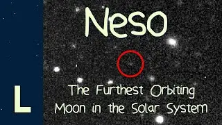 Neso: The Furthest Orbiting Moon in the Solar System
