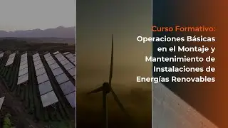 ¡No es el trabajo del futuro! ¿Es el trabajo de HOY! Montaje y Mantenimiento de Energías Renovables