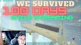 We Survived 100 Days In ARK While Streaming Live! - Ark Survival Evolved PvP