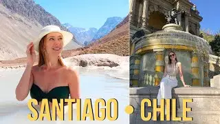 SANTIAGO CHILE | 9 things to do in 7 days - LauraKassab