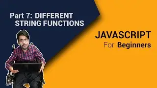 String Functions in JavaScript for beginners Part 7 | Code Fusion