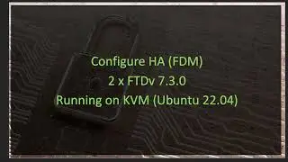 Configure HA using FDM 2x FTDv 7.3.0 Running on KVM (Ubuntu 22.04)