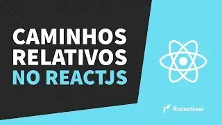 Caminhos relativos no ReactJS com create-react-app  | Diego Fernandes