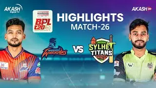 Highlights | Rajshahi Warriors vs Sylhet Titans | Match 26 | BPL | AKASH GO