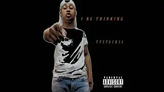 I Be Thinking (prod. Evince Beats)