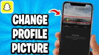 How To Change Snapchat Profile Picture