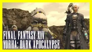 Final Fantasy XIV: YoRHa Dark Apocalypse - Full Questline (No Commentary)