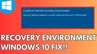 Could NOT Find The Recovery Environment Windows 10 FIX 2024