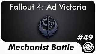 Fallout 4: Ad Victoria #49 