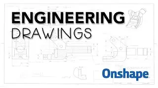 Onshape Working Drawings
