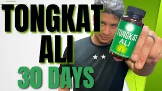 I took Tongkat Ali for 30 days to Increase my Testosterone