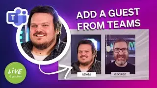 Three ways to add a guest to your stream using MS Teams