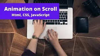 JavaScript Scroll Animation | Animate On Scroll | Add/Reveal Elements on Page Scroll Using CSS & JS