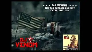 DJ Venom - The War Journal Podcast (May 2021)