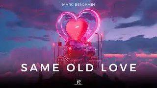 Marc Benjamin - Same Old Love (Official Video)