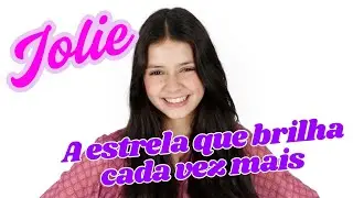 Jolie: A estrela que brilha cada vez mais - Vem conhecer esse talento!