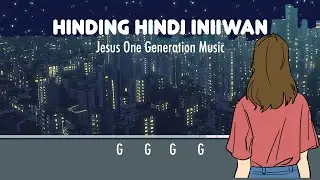 HINDING HINDI INIIWAN Lyric video with chords