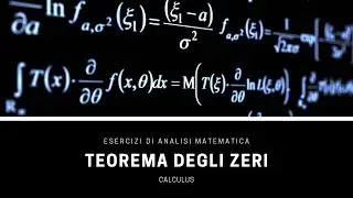 Esercizi di Analisi - Teorema di esistenza degli zeri