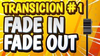 Tutorial 20 - Transición #1 Fade in Fade out - Practica - Curso para djs principiantes