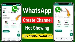 WhatsApp Create Channel Option Not Showing | How to fix whatsapp Create Channel Option Not Showing |