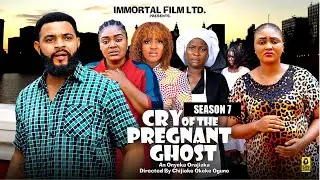 CRY OF THE PREGNANT GHOST (SEASON 7){NEW TRENDING MOVIE}-2024 LATEST NIGERIAN NOLLYWOOD MOVIE
