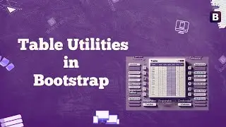 #13  Bootstrap Table 🖥️ Utilities |  Create Responsive & Stylish Tables 📊