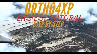 X-Plane 11 - (EASIEST STEP-BY-STEP ORTHO4XP HD TUTORIAL V1.30 FAIL SAFE)