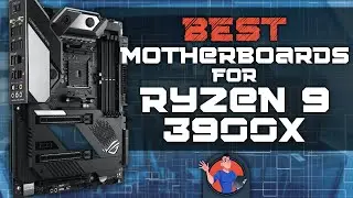 Best Motherboards For Ryzen 9 3900x | Digital Advisor