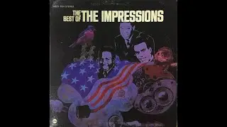 The Impressions. The Best of The Impressions 1968. I've Been Trying.