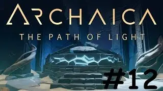 Archaica - The Path of Light ♥ Walkthrough PART 12