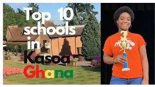HERE ARE THE TOP 10 SCHOOLS IN KASOA 🇬🇭