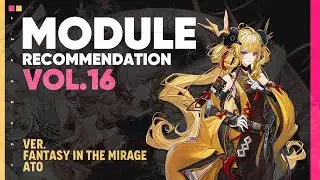 Module Review Update VOL.16 - Fantasy in the Mirage / Ato