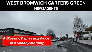 WEST BROMWICH CARTERS GREEN a gloomy, depressing Carters Green in my search for a Sunday Newspaper