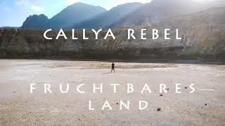Callya Rebel - Fruchtbares Land (Official Video)