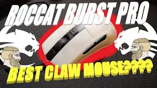 Roccat Burst Pro | Mouse Review