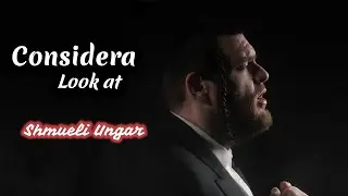 Considera - Look At - Habita | Shmueli Ungar | English - Español