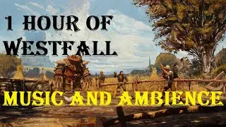 Westfall : World of Warcraft Music and Ambience