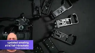 Smallrig updated l-brackets for sony A7III,A7R3/R4,A9M1/M2 and sony A1. model numbers 2122D / 2417B