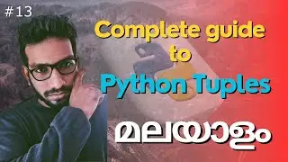 Mastering Python Tuples: A Comprehensive Guide for Beginners | Malayalam | Python Tuples explained