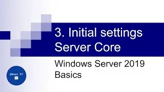 3. Initial settings Server Core | Windows Server 2019 Basics