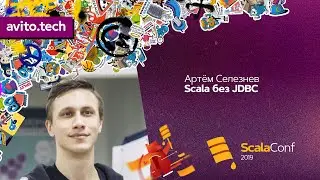 Scala без JDBC / Артем Селезнев (МегаФон)