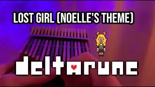 Lost Girl (Noelle's Theme) - DELTARUNE Chapter 2 (Kalimba Cover)